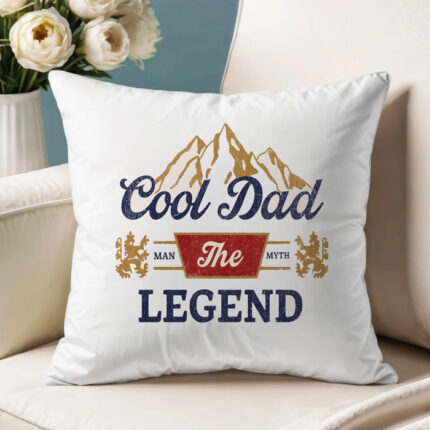 Μαξιλάρι για Μπαμπά – Cool Dad The Legend